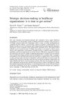 Strategic Decision-Making in Healthcare Organizations: It Is Time to Get Serious