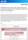Pharmaceutico-Analytical and In Vitro Antifungal Evaluation of Polyherbal Shampoo in Relation to Dandruff
