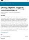 The Impact of Botulinum Toxin on Hair Transplantation Outcomes: A Split-Scalp Randomized Controlled Trial