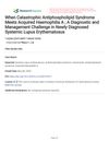 When Catastrophic Antiphospholipid Syndrome Meets Acquired Hemophilia A: A Diagnostic and Management Challenge in Newly Diagnosed Systemic Lupus Erythematosus