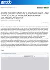 A Rare Presentation of a Solitary Right Lobe Thyroid Nodule in the Background of Multinodular Goiter