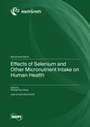Effects of Selenium and Other Micronutrient Intake on Human Health