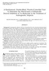 A Randomized, Double-Blind, Placebo-Controlled Trial to Determine the Effectiveness of Botanically Derived Inhibitors of 5-Alpha-Reductase in the Treatment of Androgenetic Alopecia