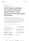 Joint Public Review: Touch Receptor End-Organ Innervation and Function Require Sensory Neuron Expression of the Transcription Factor Meis2