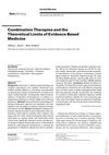 Combination Therapies and the Theoretical Limits of Evidence-Based Medicine