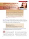 Initial Office Evaluation of Hair Loss in Adult Women
