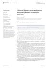 Editorial: Advances in Evaluation and Management of Hair Loss Disorders