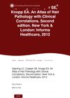 An Atlas of Hair Pathology with Clinical Correlations, Second Edition