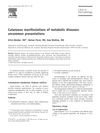 Cutaneous Manifestations of Metabolic Diseases: Uncommon Presentations