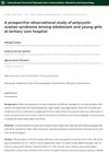 A Prospective Observational Study of Polycystic Ovarian Syndrome Among Adolescent and Young Girls at Tertiary Care Hospital