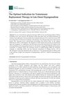 The Optimal Indication for Testosterone Replacement Therapy in Late-Onset Hypogonadism