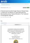 A Randomized Controlled Single Observer Blinded Study to Determine the Efficacy of Topical Minoxidil Plus Microneedling Versus Topical Minoxidil in the Treatment of Androgenetic Alopecia