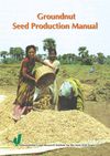 Groundnut Seed Production Manual