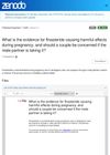 What Is the Evidence for Finasteride Causing Harmful Effects During Pregnancy, and Should a Couple Be Concerned If the Male Partner Is Taking It?