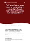 Feily’s Method as a New Mode of Hair Grafting in Prevention of Scalp Necrosis Even in Dense Hair Transplantation
