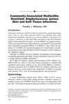 Community-Associated Methicillin-Resistant Staphylococcus Aureus Skin and Soft Tissue Infections