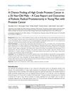 A Chance Finding of High Grade Prostate Cancer in a 35-Year-Old Male – A Case Report and Outcomes of Robotic Radical Prostatectomy in Young Men with Prostate Cancer