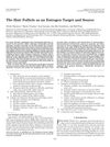 The Hair Follicle as an Estrogen Target and Source