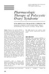 Pharmacologic Therapy of Polycystic Ovary Syndrome