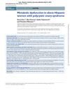 Metabolic Dysfunction in Obese Hispanic Women with Polycystic Ovary Syndrome