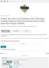 Policies, Procedures, and Guidelines of the Fellowship Training Programs of the International Society of Hair Restoration Surgery