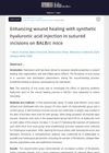 Enhancing Wound Healing With Synthetic Hyaluronic Acid Injection In Sutured Incisions On BALB/c Mice