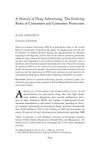 A History of Drug Advertising: The Evolving Roles of Consumers and Consumer Protection