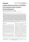 Autologous Platelet Concentrates: Their Generations, Forms, Preparation Protocols, and Roles in Periodontal Regeneration