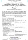 Polycystic Ovarian Disease: Epidemiological Perspectives and Preventive Strategies Through Healthy Lifestyle and Alternative Approaches