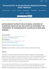 Autologous Platelet-Rich Plasma: A Review of Scientific Articles on the Study of Efficiency in Treatment of Androgenetic Alopecia in Men and Women
