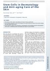 Stem Cells in Dermatology and Anti-Aging Care of the Skin