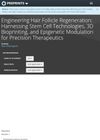 Engineering Hair Follicle Regeneration: Harnessing Stem Cell Technologies, 3D Bioprinting, and Epigenetic Modulation for Precision Therapeutics