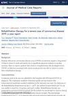 Rehabilitation Therapy for a Severe Case of Coronavirus Disease 2019: A Case Report