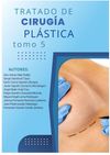 Treatise on Plastic Surgery Volume 5