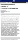 Research Gaps in Medical Treatment of Transgender and Nonbinary People