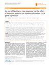 An Out-Of-Lab Trial: A Case Example For The Effect Of Intensive Exercise On Rhythms Of Human Clock Gene Expression