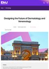 Designing The Future Of Dermatology And Venereology