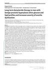 Long-Term Dutasteride Therapy in Men with Benign Prostatic Hyperplasia Alters Glucose and Lipid Profiles and Increases Severity of Erectile Dysfunction