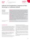 Follicular Unit Transplantation: Comparison of Video Microscopic Versus Combination Methods