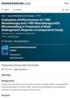 Evaluation of Effectiveness of I-PRF Mesotherapy and I-PRF Mesotherapy with Microneedling in Treatment of Male Androgenetic Alopecia: A Comparative Study