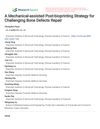 A Mechanical-Assisted Post-Bioprinting Strategy for Challenging Bone Defects Repair