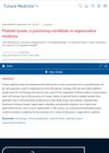 Platelet Lysate: A Promising Candidate in Regenerative Medicine