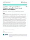 Application and Progress of Induced Pluripotent Stem Cells in Chronic Wound Healing: A Narrative Review