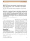 Aging in Hair Follicle Stem Cells and Niche Microenvironment