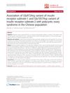 Association of Gly972Arg Variant of Insulin Receptor Substrate-1 and Gly1057Asp Variant of Insulin Receptor Substrate-2 with Polycystic Ovary Syndrome in the Chinese Population
