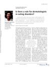 Is There a Role for Dermatologists in Eating Disorders?