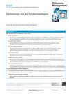Dermoscopy: Not Just for Dermatologists