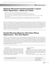 Frontal Fibrosing Alopecia Associated with Lichen Planus Pigmentosus – Report of 2 Cases