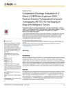 Comparative Oncology: Evaluation of 2-Deoxy-2-[18F]Fluoro-D-Glucose (FDG) Positron Emission Tomography/Computed Tomography (PET/CT) for the Staging of Dogs with Malignant Tumors