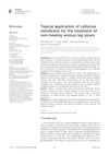 Topical Application of Cellulose Membrane for the Treatment of Non-Healing Venous Leg Ulcers